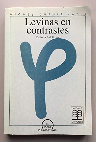 Levinas en contrastes (Le Point philosophique) (French Edition):  9782804119843 - AbeBooks